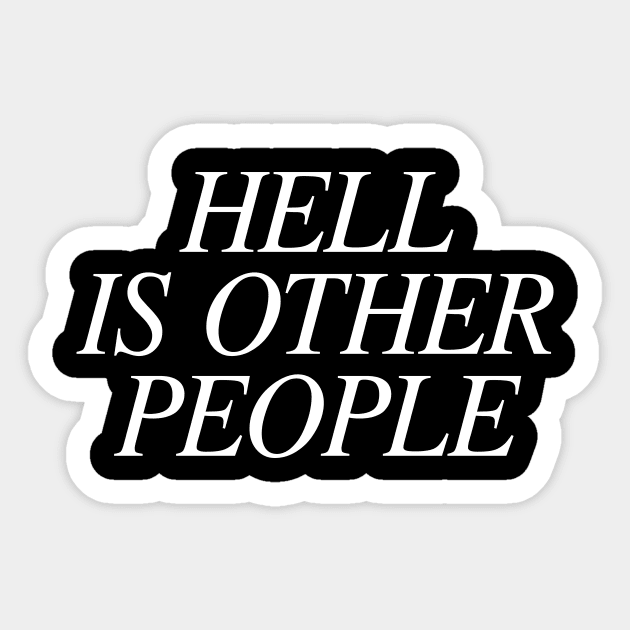 Hell Is Other People Sticker by sunima